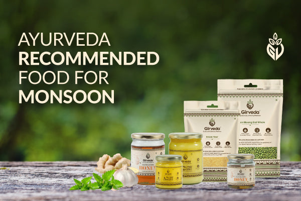 Ayurveda Recommended Food for Monsoon