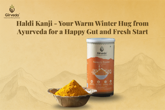 Haldi Kanji Benefits