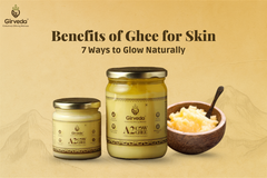 Benefits of Ghee for Skin – 7 Ways to Glow Naturally