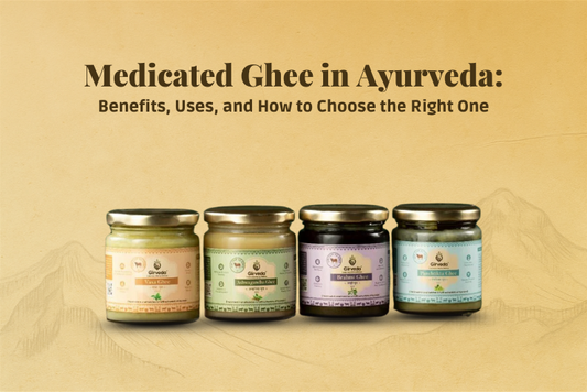 Medicated Ghee in Ayurveda: Benefits, Uses, and How to Choose the Right One
