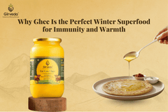 Why Ghee Is the Perfect Winter Superfood for Immunity and Warmth