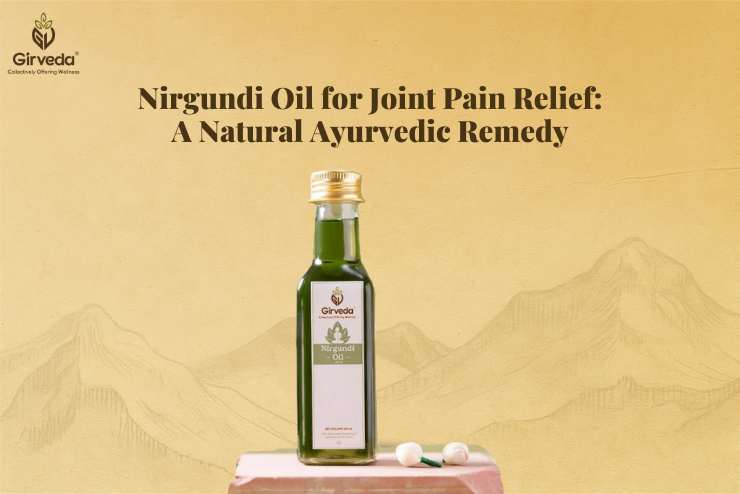 Nirgundi Oil for Joint Pain Relief: A Natural Ayurvedic Remedy