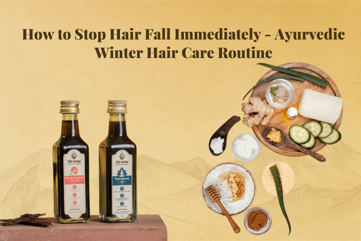 How to Stop Hair Fall Immediately - Ayurvedic Winter Hair Care Routine