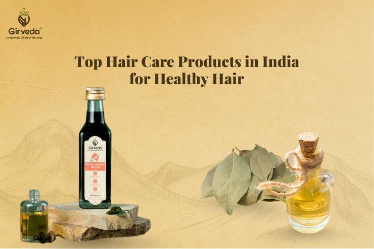 Top Hair Care Products in India for Healthy Hair