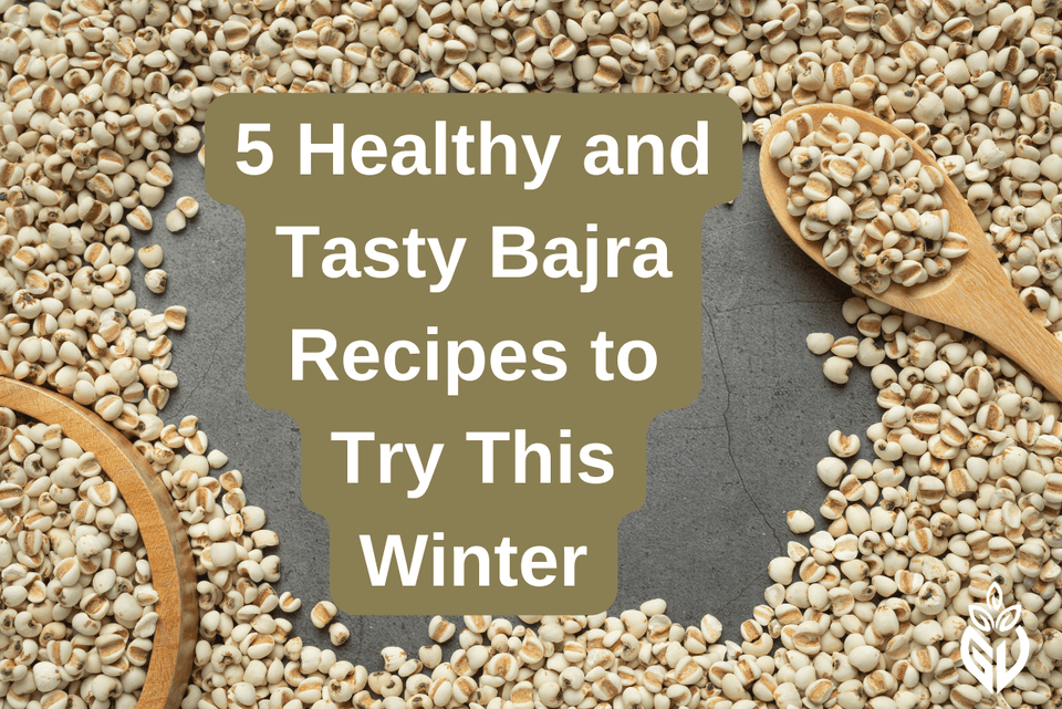 5 Healthy and Tasty Bajra Recipes to Try This Winter
