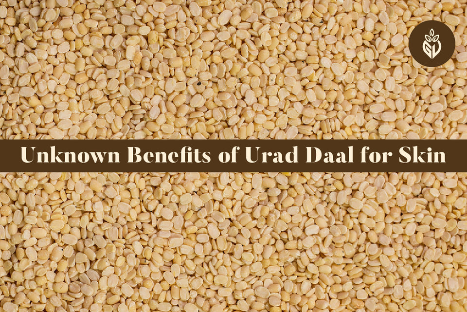 Unknown Benefits of Urad Daal for Skin